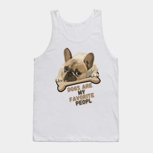 DOGS ARE MY FAVORITE PEOPL Tank Top